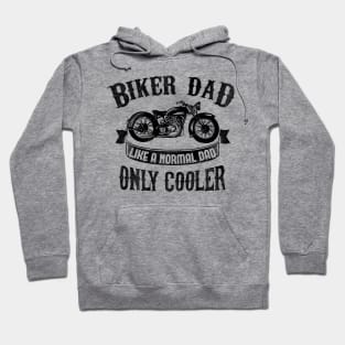 Biker Dad Like a Normal Dad Only Cooler Antique Bike Hoodie